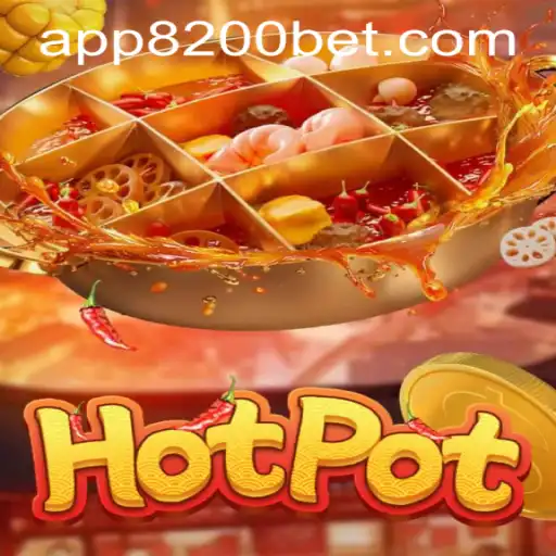Hotpot - A Fiery Game Experience with 8200bet PH Login